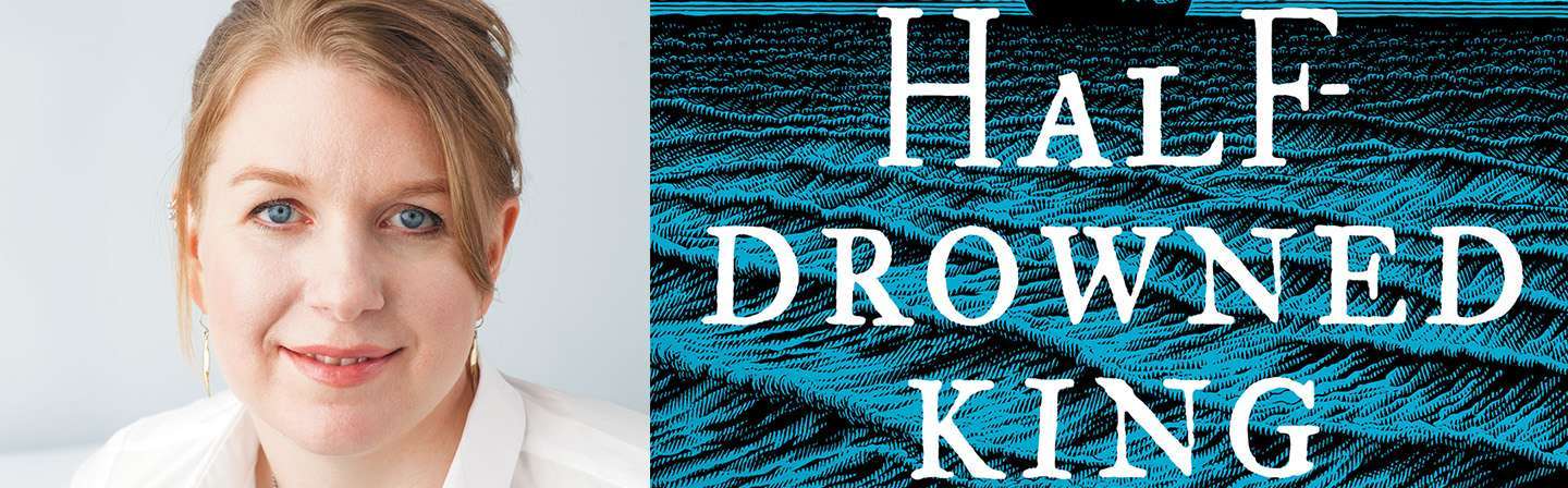 The Half-Drowned King by Linnea Hartsuyker The Half-Drowned King by Linnea Hartsuyker