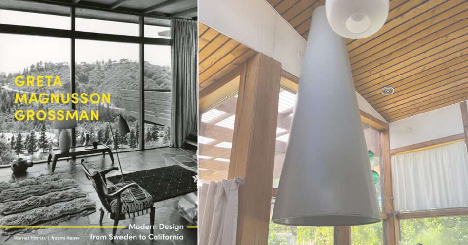 GRETA MAGNUSSON GROSSMAN MODERN DESIGN FROM SWEDEN TO CALIFORNIA