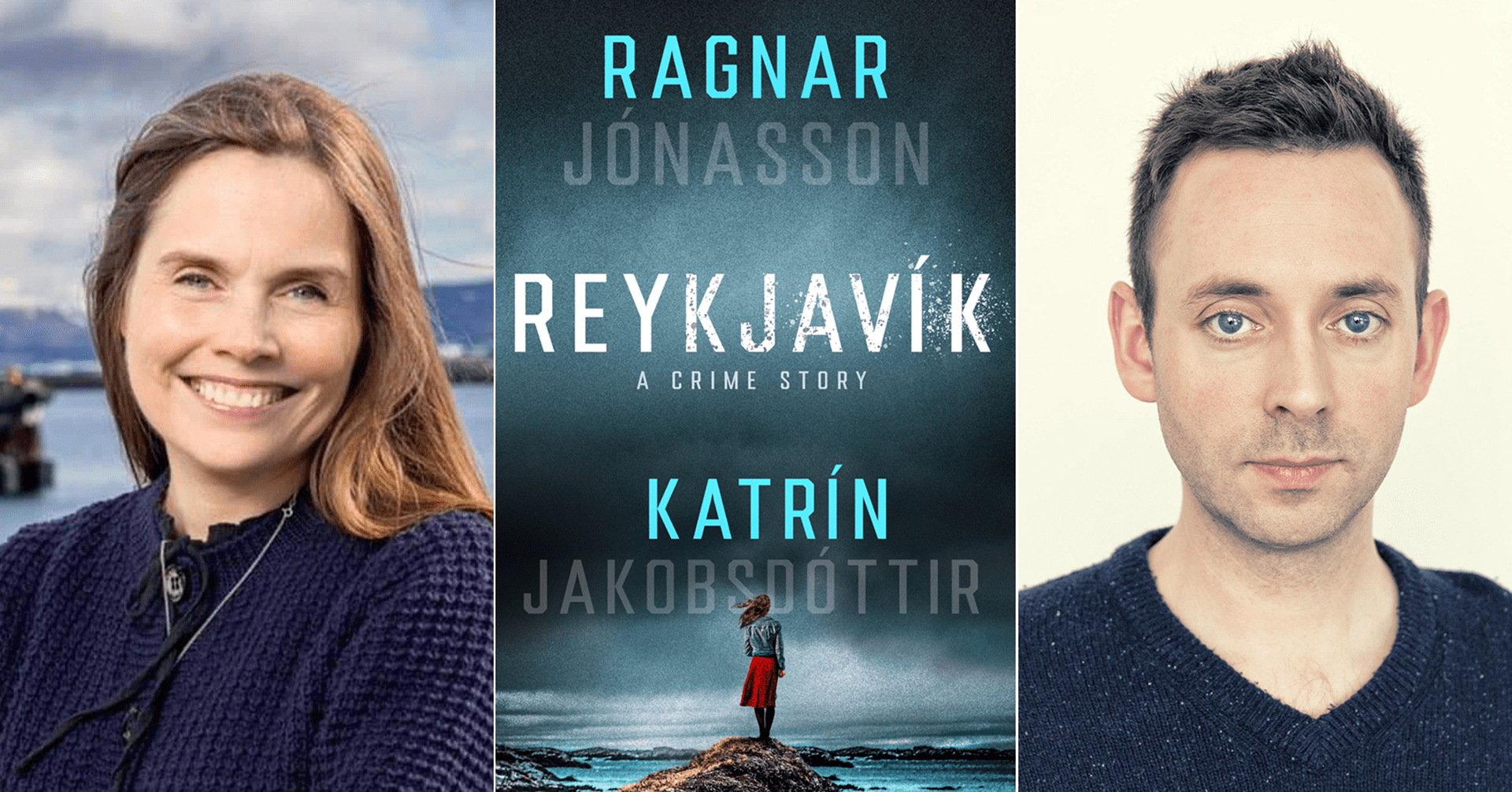 KATRÍN JAKOBSDÓTTIR; BOOK JACKET COURTESY MINOTAUR; RAGNAR JÓNASSON (PHOTO BY SIGURJON RAGNAR)