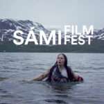THE 6TH ANNUAL SÁMI FILM FESTIVAL — LINEUP & TICKETS ANNOUNCED