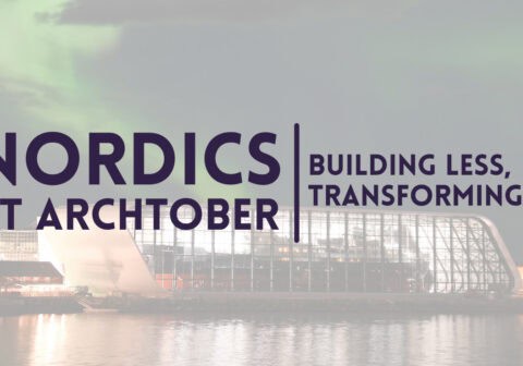 BUILDING LESS, TRANSFORMING MORE | ARCHITECTURE & DESIGN PANEL